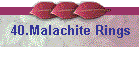 40.Malachite Rings