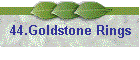 44.Goldstone Rings