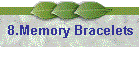 8.Memory Bracelets